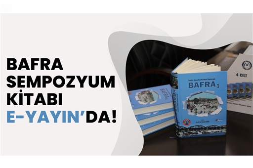 1. BAFRA SEMPOZYUM KİTABI E-YAYIN’DA