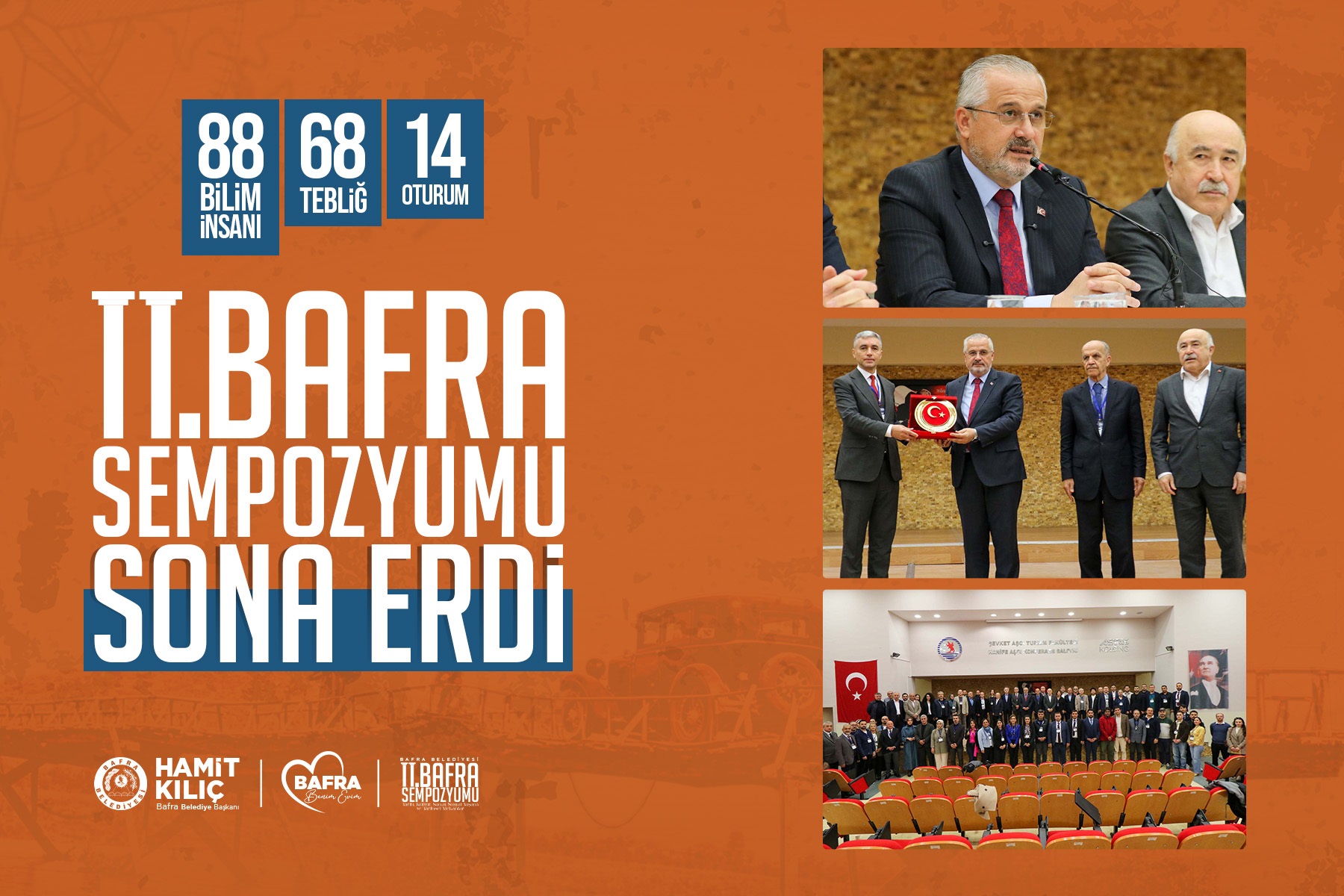 88 BİLİM İNSANI, 14 OTURUM, 68 TEBLİĞ II. BAFRA SEMPOZYUMU SONA ERDİ